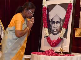 .President Droupadi Murmu Honors Dr. Sarvepalli Radhakrishnan