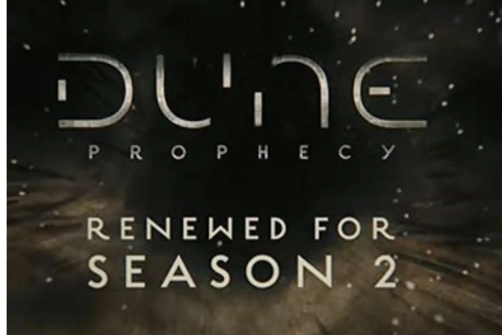 before the season 1 conclusion, "dune: prophecy" was renewed for a second season.