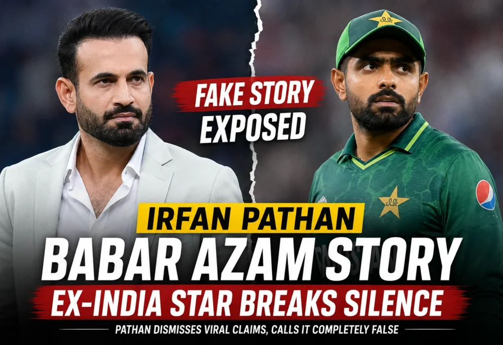 irfan pathan babar azam story